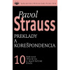 Preklady a korešpondencia - Pavol Strauss