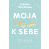 Moja cesta k sebe - E-kniha