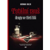 Totální rauš. Drogy ve třetí říši - Ohler Norman