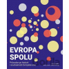 Evropa spolu: průvodce po historii i současnosti Evropské unie