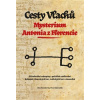 Cesty Vlachů - Mysterium Antonia z Florencie - Otto Štemberka
