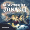 Něco vymyslíme, Jonáši! (Pavla Šebková)