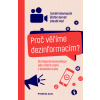 Proč věříme dezinformacím? - Štefan Sarvaš