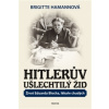 Hitlerův ušlechtilý Žid
