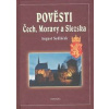 Pověsti Čech, Moravy a Slezska - August Sedláček