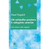 Od veřejného prostoru k nákupním centrům - Pavel Pospěch