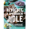 Revoluce v opravdovém jídle
