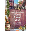 Půjdeš s námi ven? - Wohlleben Peter