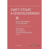 Svatý stolec a Československo III. - Hajdinová Eva a Mandzák Daniel Atanáz (ed.), Šmíd Marek - online doručenie