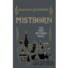Mistborn - Brandon Sanderson