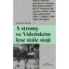 Asbrink Elizabeth A stromy ve Vídeňském lese stále stojí