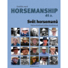 Strašidlo zvané horsemanship díl 2 - Svět horsemanů - Václav Bořánek