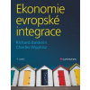 Ekonomie evropské integrace 4.vydání (Richard Baldwin, Charles Wyplosz - vyd. Grada)
