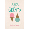 Láska gelato - Jenna Evans Welchová