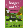 Borges and Me - Jay Parini