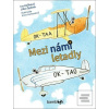 Mezi námi letadly (Iva Hoňková, Irena Lachoutová)