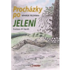 Procházky po Jelení - Řezanka Marek