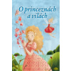 O princeznách a vílách
