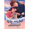 Keby sme boli odvážnejší - Eva Des Lauriers