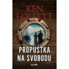 Propustka na svobodu - Follett Ken