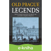 E-kniha Old Prague Legends - Magdalena Wagnerová
