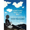 Something About the Sky - Rachel Carson, Candlewick Press