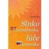 Slnko Macedónska, lúče Slovenska - Salija Jasmina