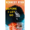 Before I Let Go