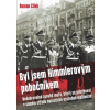 Byl jsem Himmlerovým pobočníkem - Cílek Roman
