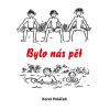Bylo nás pět - Karel Poláček
