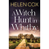 A Witch Hunt in Whitby - Helen Cox