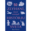 50 zlyhaní, ktoré utvárali históriu sveta - Gazur Ben