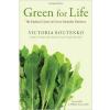 Green for Life: Updated Classic on Green Smoothie Nutrition - V. Boutenko