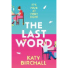 The Last Word - Katy Birchall, Hodder Paperbacks