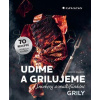Udíme a grilujeme smokery a multifunkční grily - 70 receptů vonících kouřem - Markus Kaufer