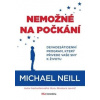 Nemožné na počkání - Michael Neill