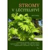 Stromy v léčitelství - Trefný Jiří
