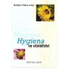 Hygiena ve včelářství - Titěra Dalibor