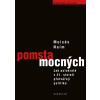 Pomsta mocných (Moisés Naím)