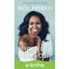 E-kniha Môj príbeh - Michelle Obama