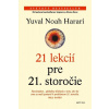 21 lekcií pre 21. storočie - Harari Yuval Noah