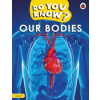 Do You Know? Level 1 - Our Bodies