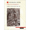 Věk katedrál Georges Duby