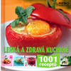 Lehká a zdravá kuchyně - 1001 receptů
