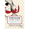 Parisian Charm School (Jamie Cat Callan)