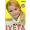 Svatava Bartošová: Má dcera Iveta - Kolektív