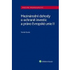 Mezinárodní dohody o ochraně investic a právo Evropské unie II. - Fecák Tomáš