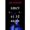 Smrt si tě najde - Jan Souček