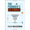 The Founder's Dilemmas - Noam Wasserman