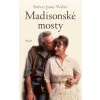 Madisonské mosty - 5.vydání - Robert James Waller